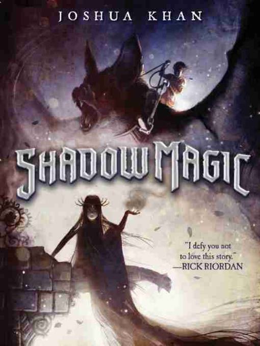 Title details for Shadow Magic by Joshua Khan - Wait list